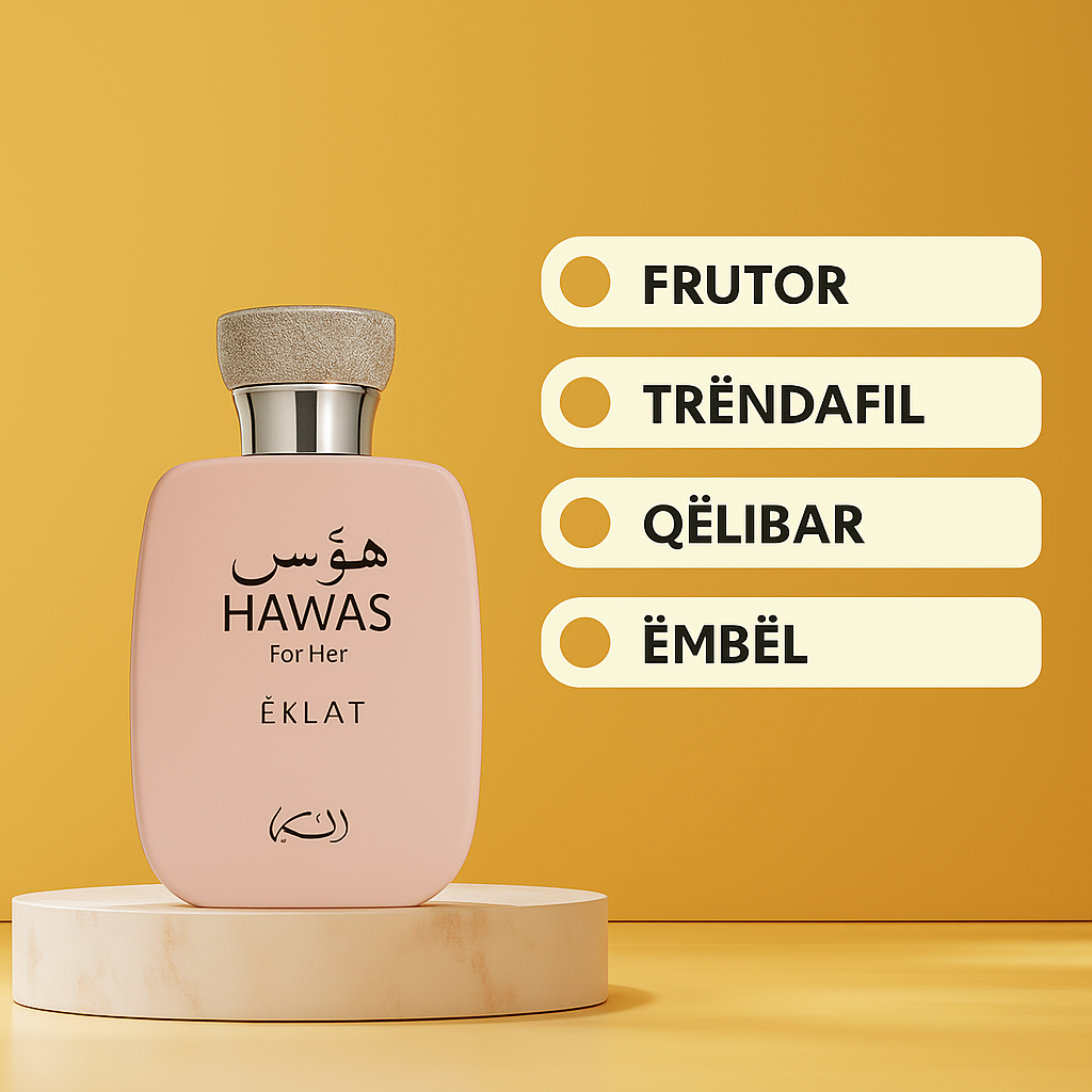 Hawas for Her Eclat